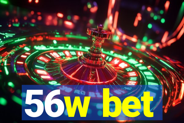 56w bet